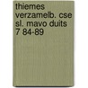 Thiemes verzamelb. cse sl. mavo duits 7 84-89 door Onbekend