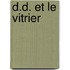 D.d. et le vitrier