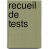 Recueil de tests by Heurlin