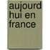 Aujourd hui en france