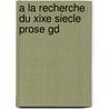 A la recherche du xixe siecle prose gd by Heurlin