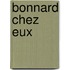 Bonnard chez eux