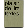 Plaisir de lire textes by Heurlin