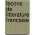 Lecons de litterature francaise