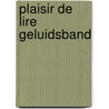 Plaisir de lire geluidsband by Heurlin