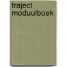 Traject moduulboek door Olav Mol