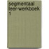 Segmentaal leer-werkboek 1