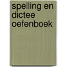 Spelling en dictee oefenboek by Keuken