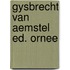 Gysbrecht van aemstel ed. ornee