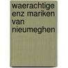 Waerachtige enz mariken van nieumeghen door W.H. Beuken