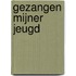 Gezangen mijner jeugd