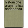 Historische grammatica nederlands by Schonfeld