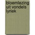 Bloemlezing uit vondels lyriek