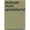 Taalboek mulo spraakkunst door Kluit