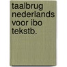 Taalbrug nederlands voor ibo tekstb. door Hermsen