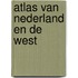 Atlas van nederland en de west