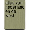 Atlas van nederland en de west door Prop