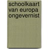 Schoolkaart van europa ongevernist by Prop