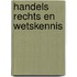 Handels rechts en wetskennis