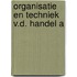 Organisatie en techniek v.d. handel a