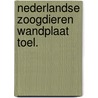 Nederlandse zoogdieren wandplaat toel. door Ysseling