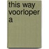 This way voorloper a