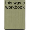 This way c workbook door Mellgren
