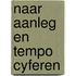 Naar aanleg en tempo cyferen