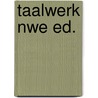 Taalwerk nwe ed. door Keuken