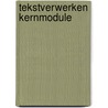 Tekstverwerken kernmodule by Cinop