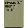 Niveau 3/4 IHGH HL 10-13 by Unknown