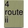 4 route II door Onbekend