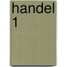 Handel 1 door A. Gudden