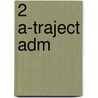 2 A-traject adm door Onbekend