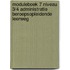 Moduleboek 7 Niveau 3/4 Administratie Beroepsopleidende leerweg