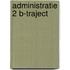 Administratie 2 B-traject