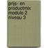 Prijs- en productmix module 2 niveau 3