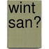 Wint San?