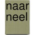 Naar Neel