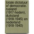 Totale dictatuur of democratie. Rusland (1917-heden), Duitsland (1918-1945) en Nederland (1918-1940)