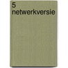 5 Netwerkversie by L. Schuffelers