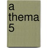 A thema 5 by M. Mulder