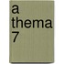 A thema 7