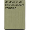 De doos in de kast en andere verhalen door J. Bakker