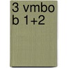 3 Vmbo B 1+2 by G. Smits