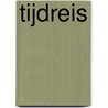 Tijdreis by R. Broere