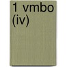 1 Vmbo (iv) by G. Mijnlieff