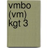 Vmbo (vm) KGT 3 by R, Hoeks