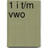 1 I t/m vwo