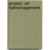 Project- en tijdmanagement door A. Cruts